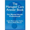 The Managed Care Answer Book door Tuttle Publishing