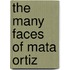 The Many Faces of Mata Ortiz