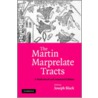 The Martin Marprelate Tracts by Unknown