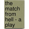 The Match From Hell - A Play by Tony Norman