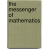 The Messenger Of Mathematics door Onbekend