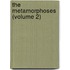 The Metamorphoses (Volume 2)