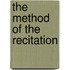 The Method Of The Recitation