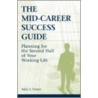 The Mid-Career Success Guide door Sally J. Power