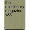 The Missionary Magazine, V33 door American Baptist Missionary Union
