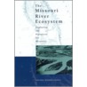 The Missouri River Ecosystem door Subcommittee National Research Council