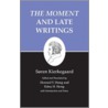 The Moment and Late Writings door Soren Kieekegaard