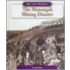 The Monongah Mining Disaster