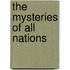 The Mysteries Of All Nations