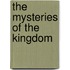 The Mysteries Of The Kingdom