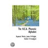 The N.E.A. Phonetic Alphabet by Raymond Weeks