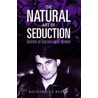 The Natural Art Of Seduction door Richard La Ruina