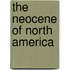 The Neocene of North America