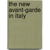 The New Avant-Garde in Italy door John Picchione