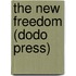 The New Freedom (Dodo Press)