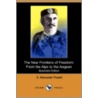The New Frontiers Of Freedom door Edward Alexander Powell