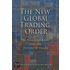 The New Global Trading Order