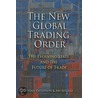 The New Global Trading Order door Dennis Patterson