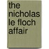 The Nicholas Le Floch Affair