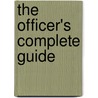 The Officer's Complete Guide door Archibald Swiney Haig