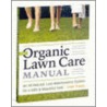 The Organic Lawn Care Manual by Paul Tukey