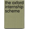 The Oxford Internship Scheme door Calouste Gulbenkian Foundation