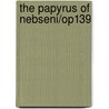 The Papyrus of Nebseni/Op139 door G]nther Lapp