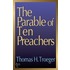 The Parable Of Ten Preachers