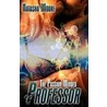 The Passion-Minded Professor door Natasha Moore
