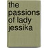 The Passions Of Lady Jessika
