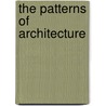 The Patterns Of Architecture door Mark Garcia
