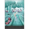 The Peculiar Life of Sundays door Stephen Miller