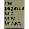 The Pegasus and Orne Bridges by Neil Barber