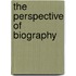 The Perspective Of Biography