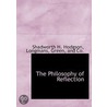 The Philosophy Of Reflection by Shadworth Hollway Hodgson