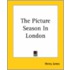 The Picture Season In London