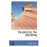 The Pictures; The Betrothing by Lewis Tieck