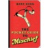 The Pocket Guide to Mischief