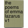 The Poems of Emma Lazarus V1 door Emma Lazarus