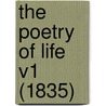 The Poetry Of Life V1 (1835) door Sarah Stickney