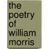 The Poetry Of William Morris