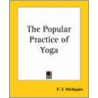 The Popular Practice Of Yoga by K.V. Mulbagala
