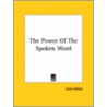 The Power Of The Spoken Word door Julia Seton