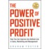 The Power of Positive Profit