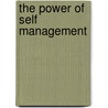 The Power of Self Management by Michael Henry Cohen