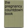 The Pregnancy Countdown Book door Susan Magee