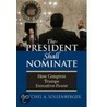 The President Shall Nominate by Mitchel A. Sollenberger