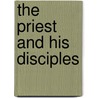 The Priest And His Disciples by Glenn William Shaw Hyakuz Kurata
