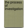The Process of Investigation by John Tsukayama