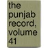The Punjab Record, Volume 41